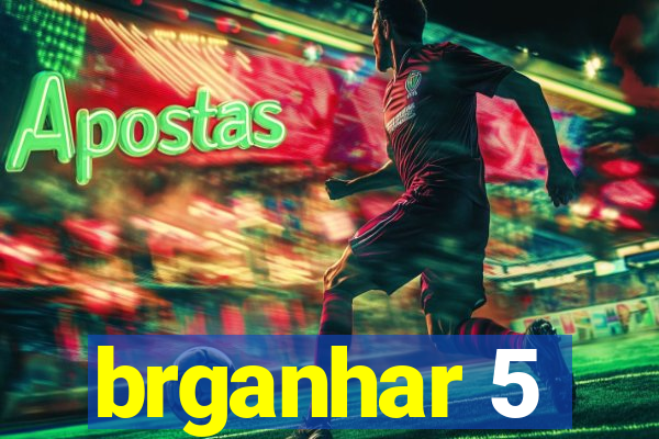 brganhar 5